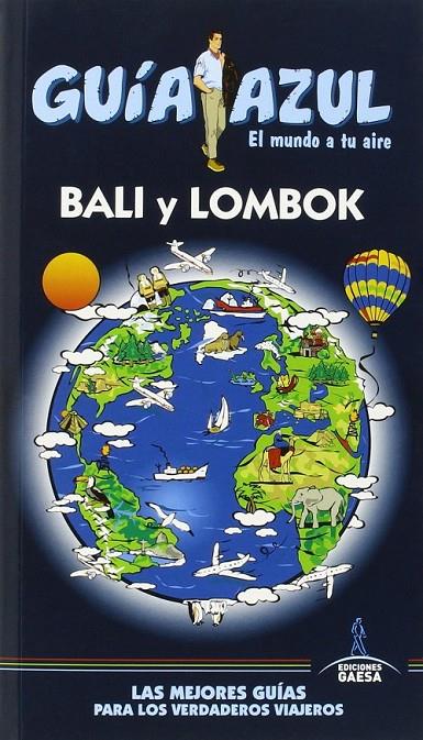 BALI Y LOMBOK - GUÍA AZUL | 9788416408139 | Mazarrasa Mowinckel, Luis | Librería Castillón - Comprar libros online Aragón, Barbastro