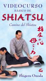 VIDEOCURSO BASICO DE SHIATSU : CAMINO DEL SHIATSU (DVD) | 9788484451297 | ONODA, SHIGERU | Librería Castillón - Comprar libros online Aragón, Barbastro