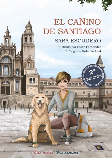 EL CANINO DE SANTIAGO | 9788412323252 | ESCUDERO RODRIGUEZ, SARA | Librería Castillón - Comprar libros online Aragón, Barbastro