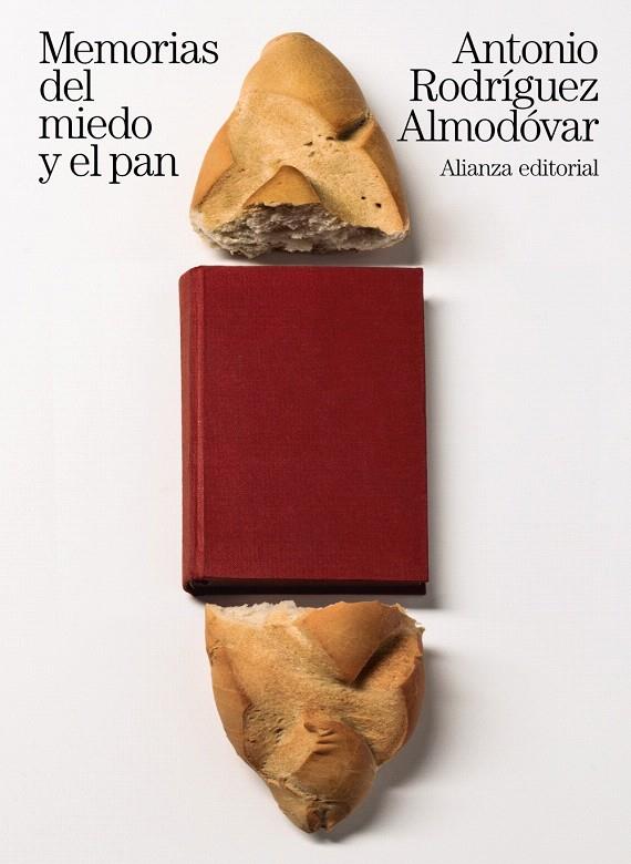 Memorias del miedo y el pan | 9788491811282 | Rodríguez Almodóvar, Antonio | Librería Castillón - Comprar libros online Aragón, Barbastro