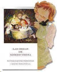 CUENTO LAS OBRAS DE MISERICORDIA | 8436545711071 | FERRÁNDIZ, JUAN | Librería Castillón - Comprar libros online Aragón, Barbastro