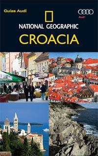 CROACIA - GUÍA AUDI | 9788482985398 | GEOGRAPHIC, NATIONAL | Librería Castillón - Comprar libros online Aragón, Barbastro