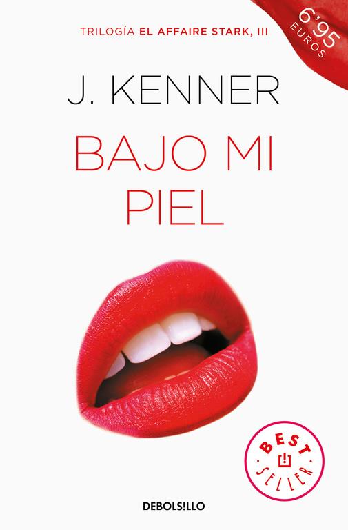 Bajo mi piel (El affaire Stark 3) | 9788466339797 | J. Kenner | Librería Castillón - Comprar libros online Aragón, Barbastro