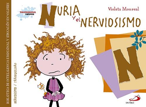 Nuria y el nerviosismo | 9788428549967 | Monreal Díaz, Violeta | Librería Castillón - Comprar libros online Aragón, Barbastro