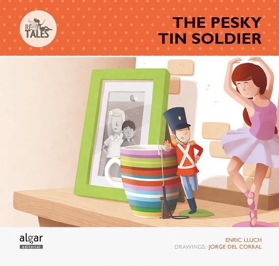 The pesky Tin Soldier | 9788498456677 | Lluch Girbés, Enric | Librería Castillón - Comprar libros online Aragón, Barbastro