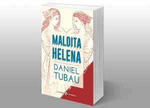 Maldita Helena | 9788412020441 | Tubau, Daniel | Librería Castillón - Comprar libros online Aragón, Barbastro