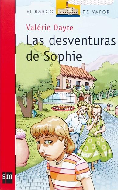 DESVENTURAS DE SOPHIE, LAS - NVR | 9788467508550 | DAYRE, VALERIE | Librería Castillón - Comprar libros online Aragón, Barbastro