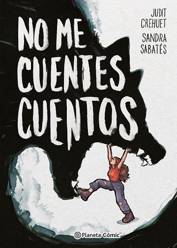 No me cuentes cuentos | 9788411611183 | Sabatés, Sandra/Crehuet, Judit | Librería Castillón - Comprar libros online Aragón, Barbastro