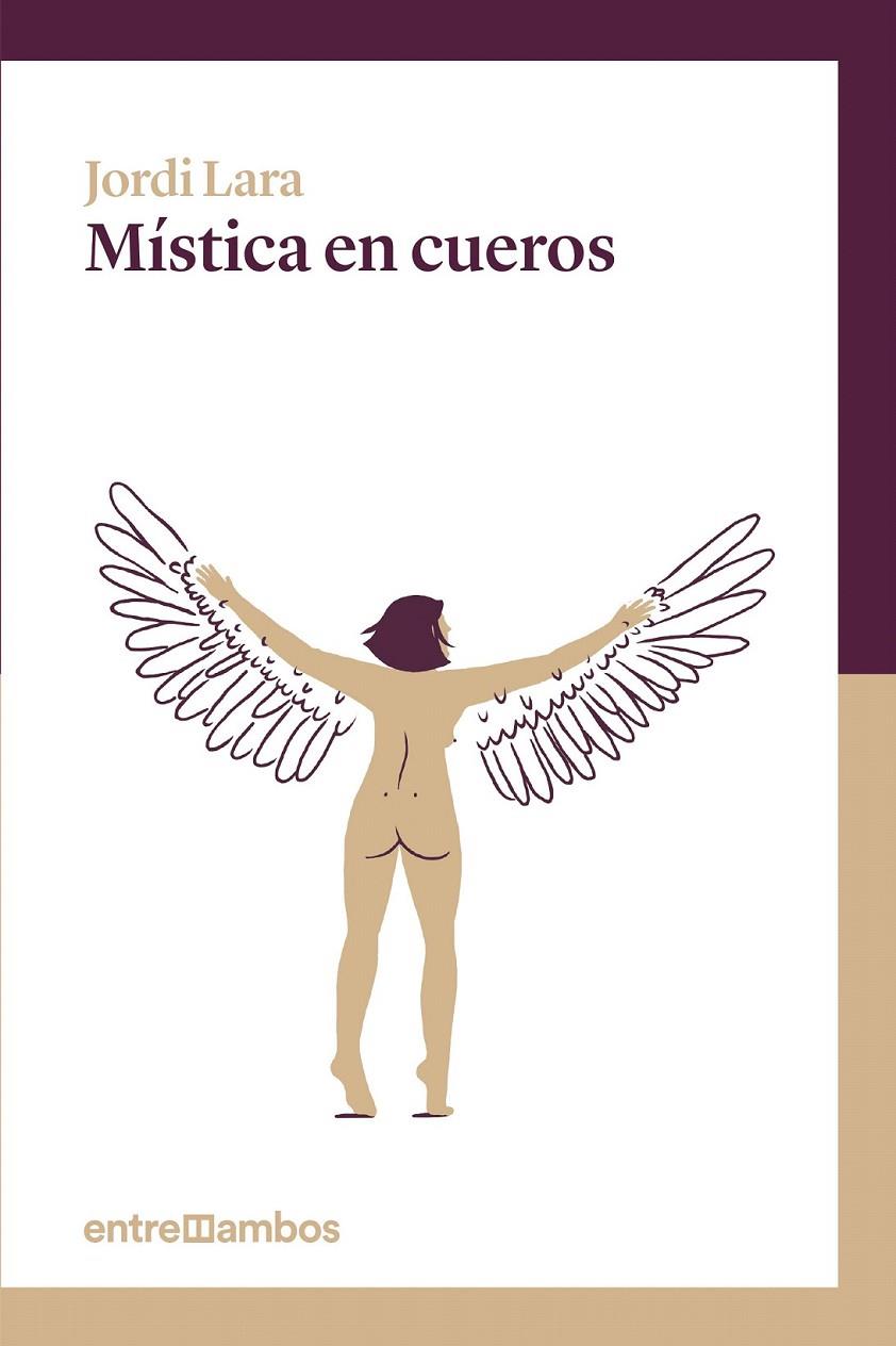 Mística en cueros | 9788416379064 | Lara Suriñach, Jordi | Librería Castillón - Comprar libros online Aragón, Barbastro