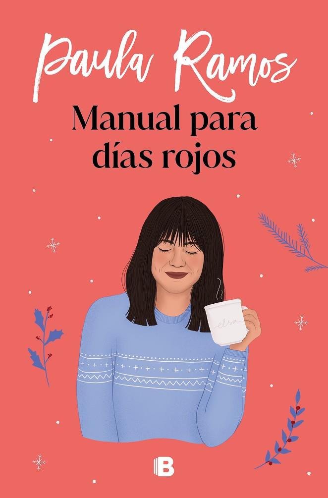 Manual para días rojos | 9788466668521 | Paula Ramos | Librería Castillón - Comprar libros online Aragón, Barbastro