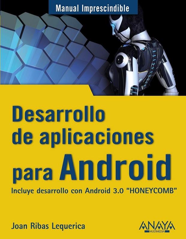 DESARROLLO DE APLICACIONES PARA ANDROID - MI | 9788441529373 | RIBAS LEQUERICA, JOAN | Librería Castillón - Comprar libros online Aragón, Barbastro