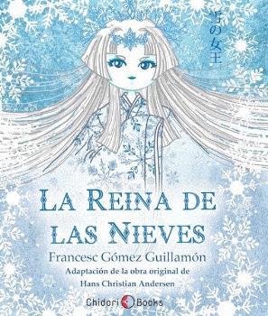 La Reina de las Nieves | 9788494604829 | Gómez Guillamón, Francesc | Librería Castillón - Comprar libros online Aragón, Barbastro