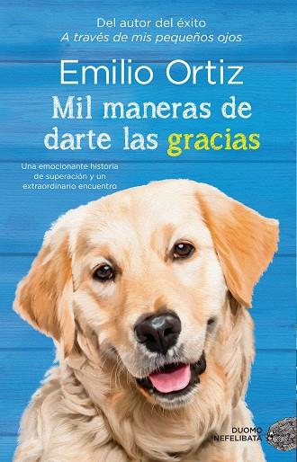 Mil maneras de darte las gracias | 9788416634743 | Ortiz, Emilio | Librería Castillón - Comprar libros online Aragón, Barbastro