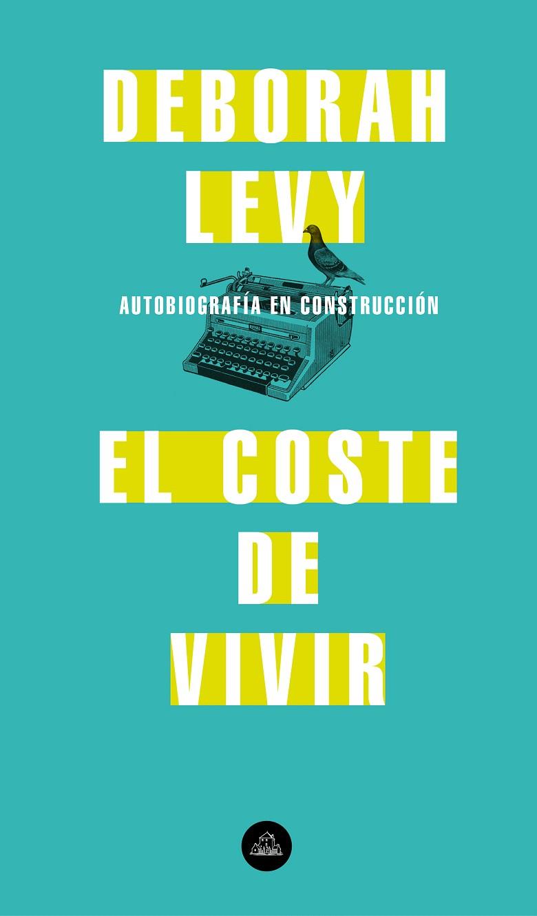 El coste de vivir | 9788439735717 | Levy, Deborah | Librería Castillón - Comprar libros online Aragón, Barbastro