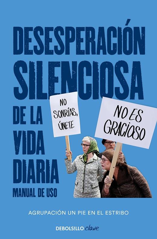 Desesperación silenciosa de la vida diaria: manual de uso | 9788466351768 | Un pie en el estribo | Librería Castillón - Comprar libros online Aragón, Barbastro