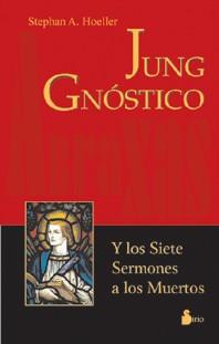 JUNG GNOSTICO | 9788478084630 | HOELLER STEPHAN A. | Librería Castillón - Comprar libros online Aragón, Barbastro