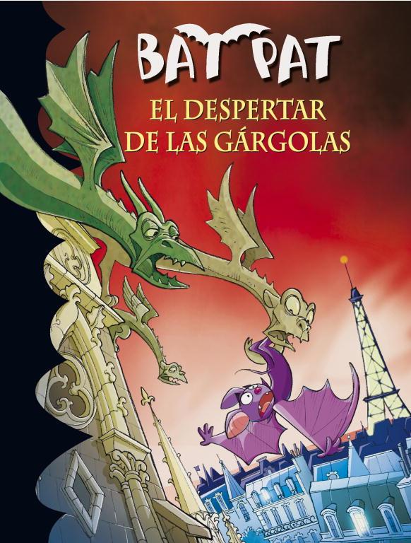 BAT PAT 23 : EL DESPERTAR DE LAS GARGOLAS | 9788484419730 | PAVANELLO,ROBERTO | Librería Castillón - Comprar libros online Aragón, Barbastro