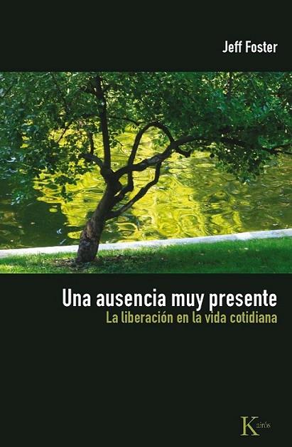 UNA AUSENCIA MUY PRESENTE | 9788472457577 | FOSTER, JEFF | Librería Castillón - Comprar libros online Aragón, Barbastro