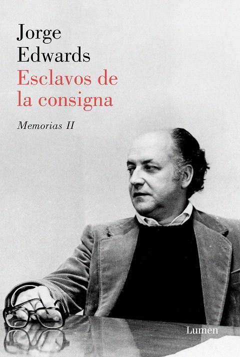 Esclavos de la consigna | 9788426405692 | Edwards, Jorge | Librería Castillón - Comprar libros online Aragón, Barbastro