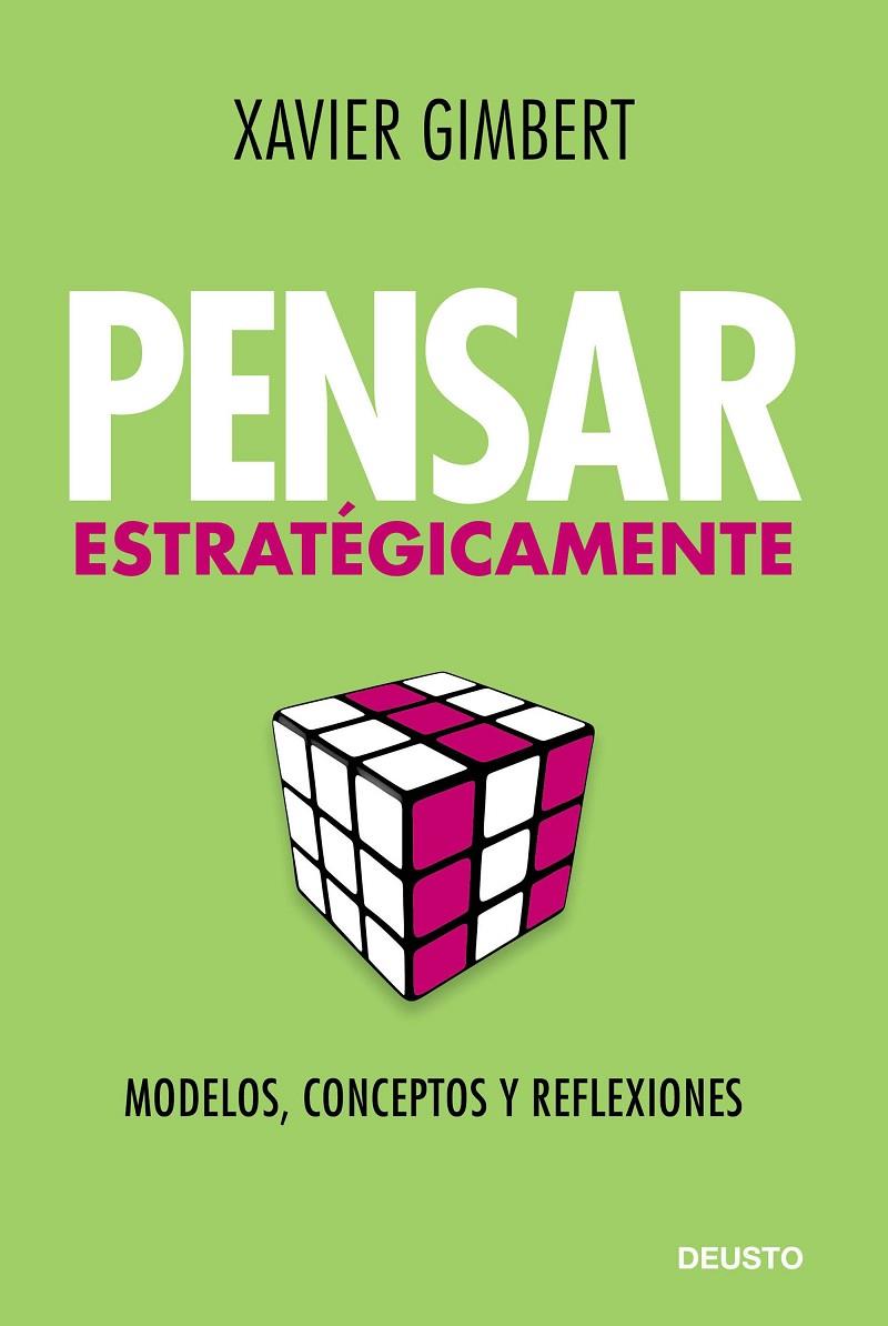 Pensar estratégicamente | 9788423428076 | Gimbert Rafols, Xavier | Librería Castillón - Comprar libros online Aragón, Barbastro