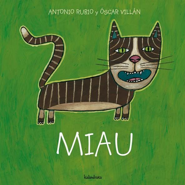 MIAU - DE LA CUNA A LA LUNA | 9788493375997 | RUBIO, ANTONIO | Librería Castillón - Comprar libros online Aragón, Barbastro