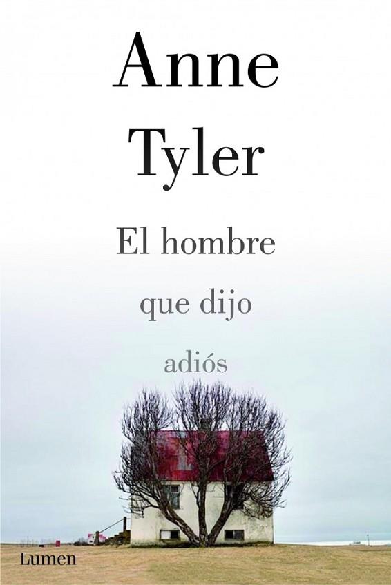 El hombre que dijo adiós | 9788426421333 | Anne Tyler | Librería Castillón - Comprar libros online Aragón, Barbastro