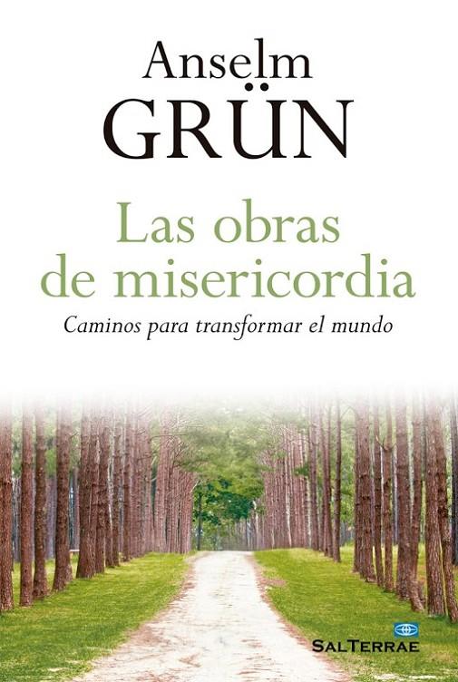 Las obras de misericordia | 9788429325195 | GrÜN, Anselm | Librería Castillón - Comprar libros online Aragón, Barbastro