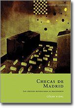 CHECAS DE MADRID | 9788495894670 | VIDAL, CESAR | Librería Castillón - Comprar libros online Aragón, Barbastro