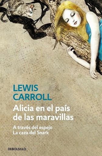 ALICIA EN EL PAÍS DE LAS MARAVILLAS / ALICIA A TRAVÉS DEL ESPEJO / CAZA DEL SNARK | 9788499084275 | CARROLL, LEWIS | Librería Castillón - Comprar libros online Aragón, Barbastro