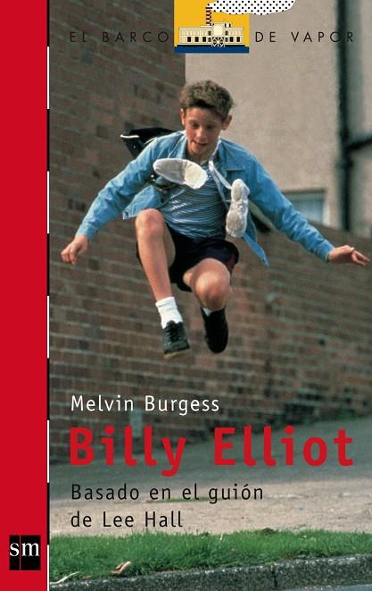 BILLY ELIOT (BVR) | 9788434891081 | BURGESS, MELVIN | Librería Castillón - Comprar libros online Aragón, Barbastro