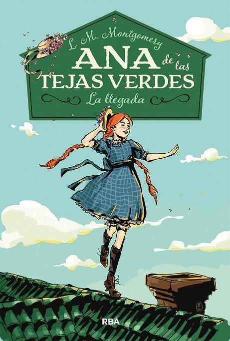 Ana de las tejas verdes 1. La llegada | 9788427211667 | MONTGOMERY, LUCY MAUD | Librería Castillón - Comprar libros online Aragón, Barbastro