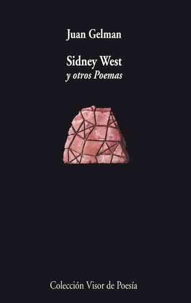 SIDNEY WEST Y OTROS POEMAS   V-562 | 9788475225623 | GELMAN, JUAN | Librería Castillón - Comprar libros online Aragón, Barbastro