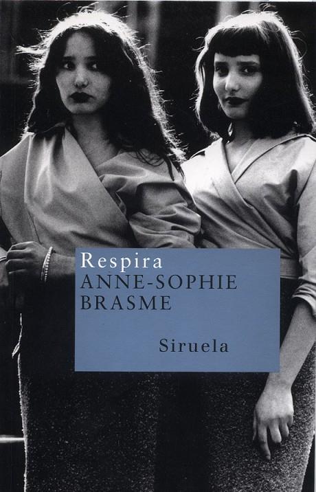 RESPIRA | 9788478446735 | BRASME, ANNE-SOPHIE | Librería Castillón - Comprar libros online Aragón, Barbastro