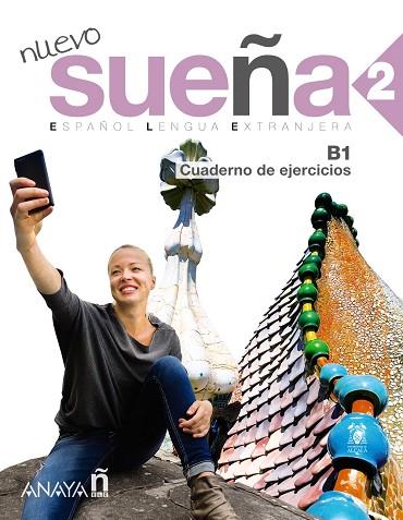 Nuevo Sueña 2 (B1). Cuaderno de ejercicios | 9788469807644 | Cabrerizo Ruiz, Mª Aranzazu / Gómez Sacristán, Mª Luisa / Ruiz Martínez, Ana M.ª | Librería Castillón - Comprar libros online Aragón, Barbastro