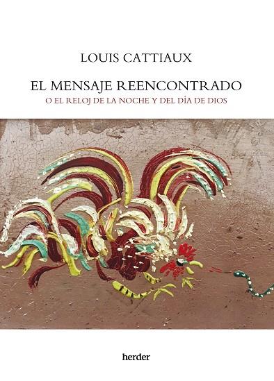 El mensaje reencontrado | 9788425449994 | Cattiaux, Louis | Librería Castillón - Comprar libros online Aragón, Barbastro