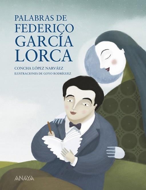 PALABRAS DE FEDERICO GARCÍA LORCA | 9788467828764 | LÓPEZ NARVÁEZ, CONCHA | Librería Castillón - Comprar libros online Aragón, Barbastro