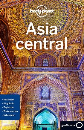 Asia central 1 | 9788408189947 | Lioy, Stephen/Kaminski, Anna/Mayhew, Bradley/Walker, Jenny | Librería Castillón - Comprar libros online Aragón, Barbastro