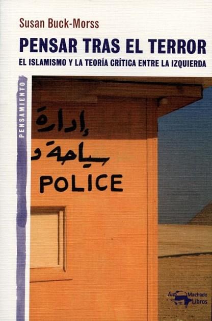 PENSAR TRAS EL TERROR | 9788477748335 | BUCK-MORSS, SUSAN | Librería Castillón - Comprar libros online Aragón, Barbastro