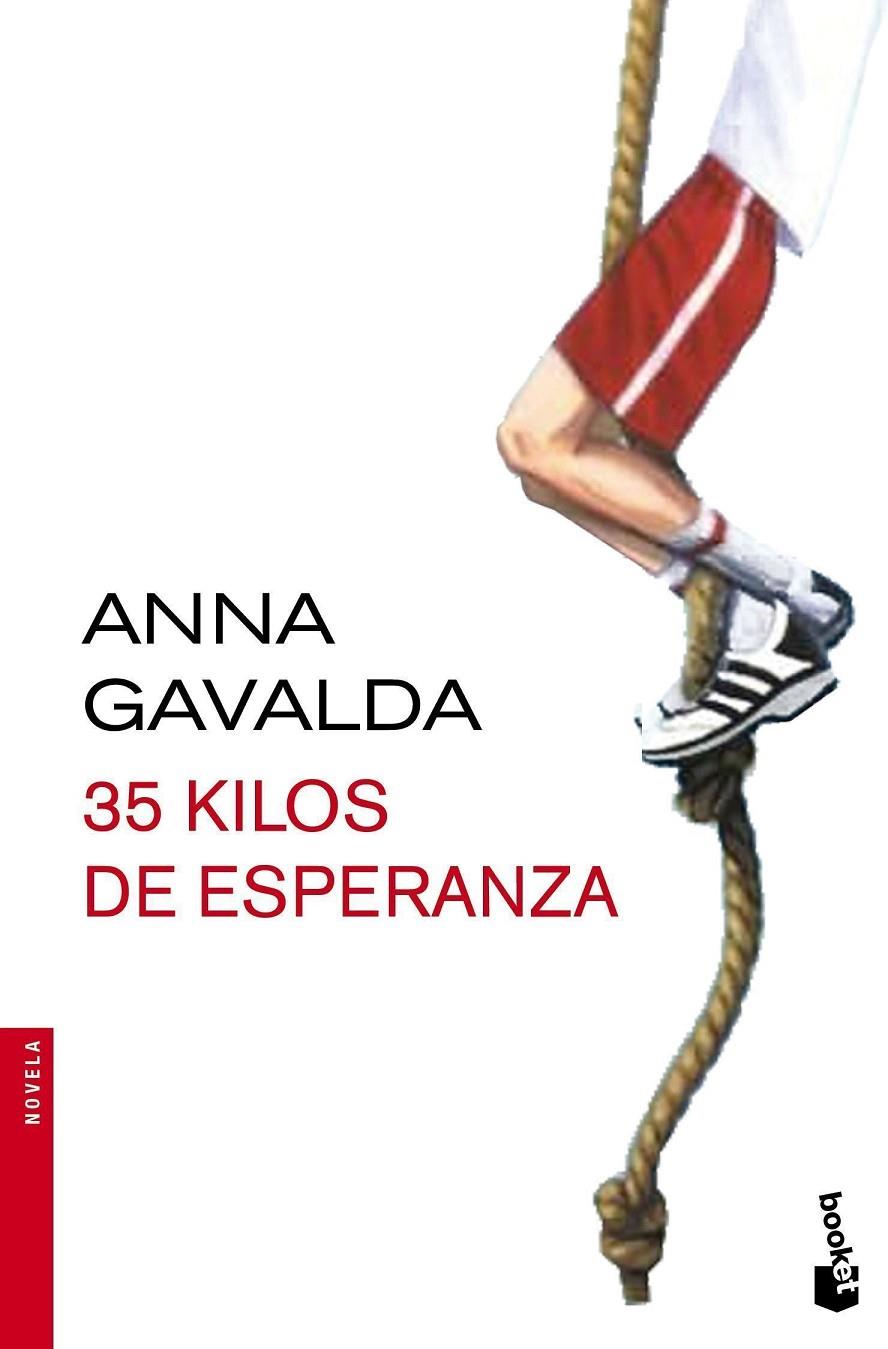 35 kilos de esperanza | 9788432224324 | Gavalda, Anna | Librería Castillón - Comprar libros online Aragón, Barbastro