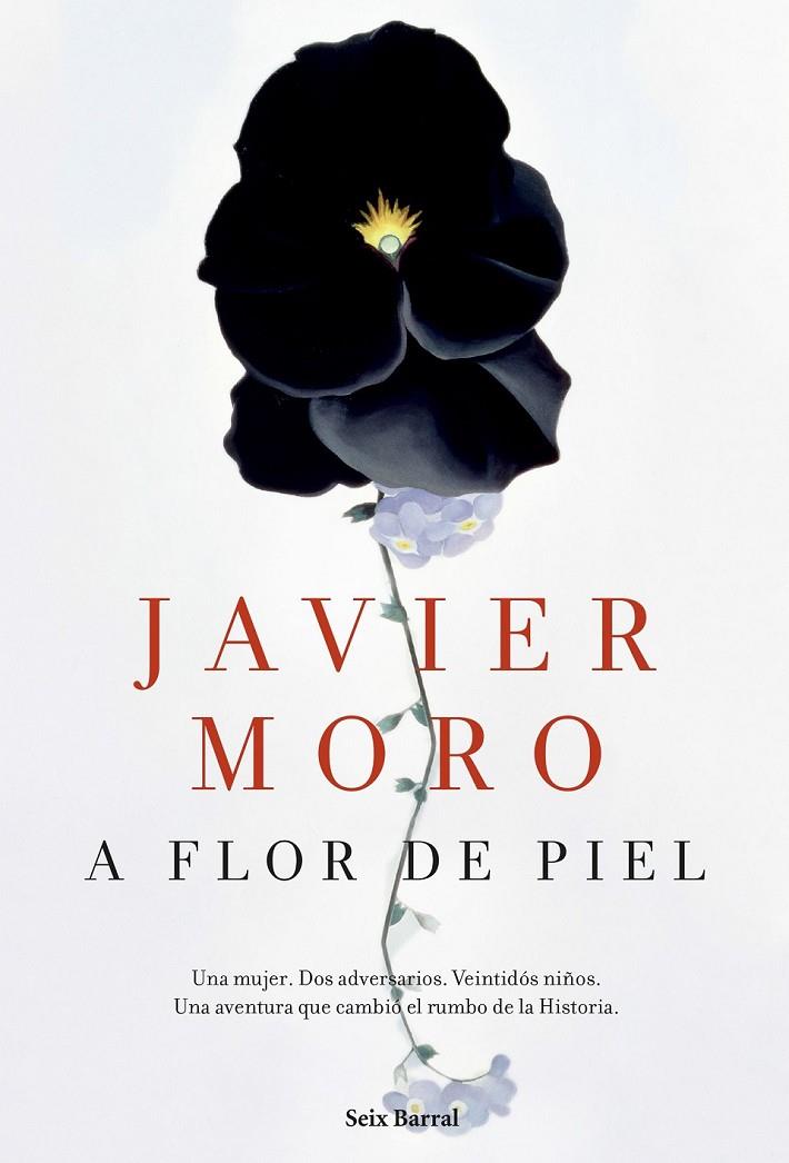 A flor de piel | 9788432224942 | Javier Moro | Librería Castillón - Comprar libros online Aragón, Barbastro