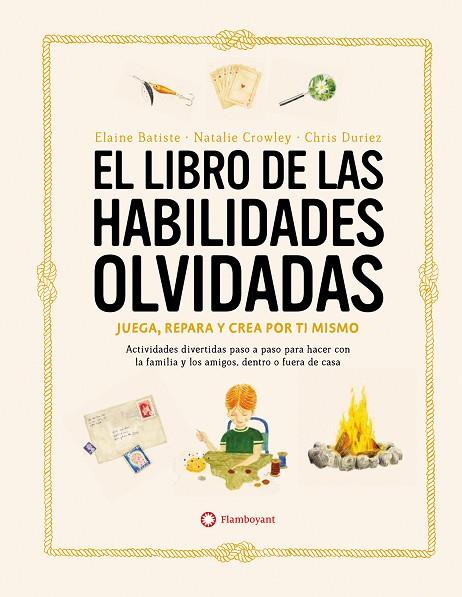 El libro de las habilidades olvidadas | 9788419401090 | Crowley, Natalie / Batiste, Elaine | Librería Castillón - Comprar libros online Aragón, Barbastro