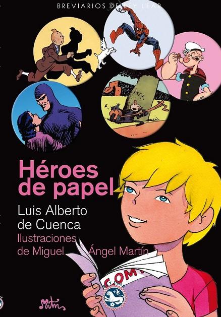 HÉROES DE PAPEL | 9788492403936 | DE CUENCA Y PRADO, LUIS ALBERTO | Librería Castillón - Comprar libros online Aragón, Barbastro