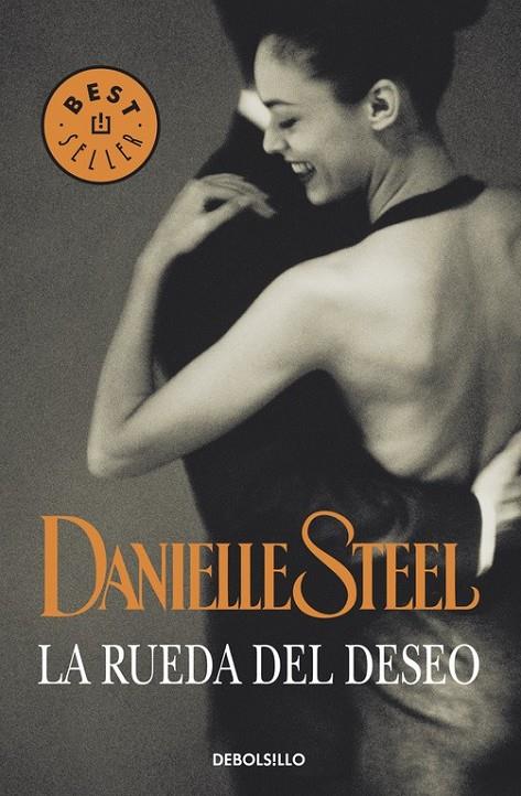 RUEDA DEL DESEO, LA (DEBOLSILLO) | 9788497593083 | Danielle Steel | Librería Castillón - Comprar libros online Aragón, Barbastro