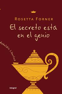 SECRETO ESTA EN EL GENIO, EL | 9788498671223 | FORNER, ROSETTA | Librería Castillón - Comprar libros online Aragón, Barbastro