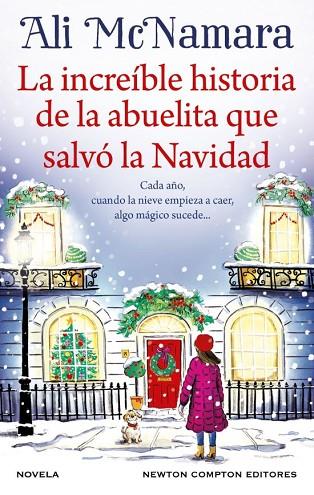 La increíble historia de la abuelita que salvó la Navidad | 9788410080737 | McNamara, Ali | Librería Castillón - Comprar libros online Aragón, Barbastro