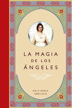 MAGIA DE LOS ÁNGELES, LA | 9788497775427 | Librería Castillón - Comprar libros online Aragón, Barbastro