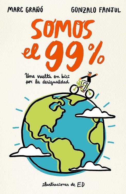 Somos el 99% | 9788420484631 | FANJUL SUAREZ, GONZALO; GRAÑO PLAZA, MARC | Librería Castillón - Comprar libros online Aragón, Barbastro