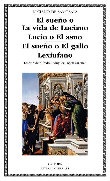 El sueño o La vida de Luciano; Lucio o El asno; El sueño o El gallo; Lexiufano | 9788437637853 | Luciano de Samósata | Librería Castillón - Comprar libros online Aragón, Barbastro