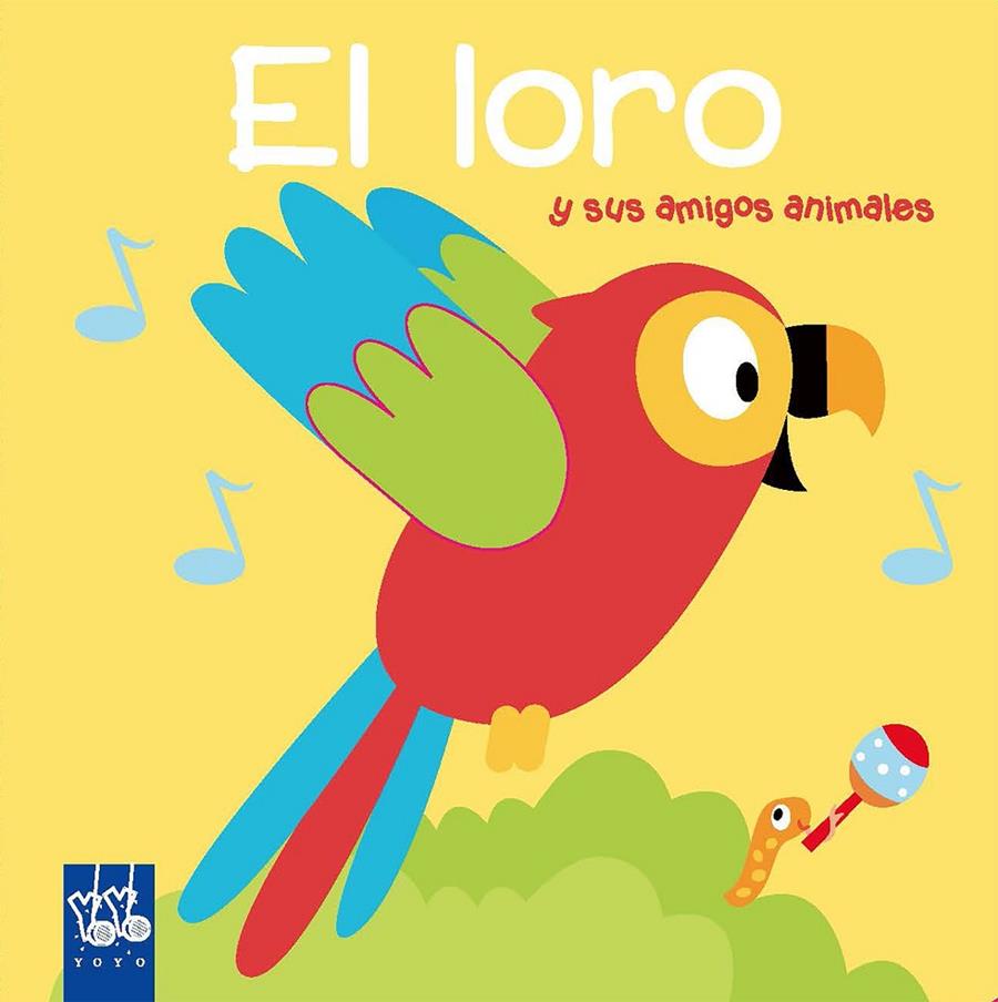 El loro | 9788408193241 | YOYO | Librería Castillón - Comprar libros online Aragón, Barbastro