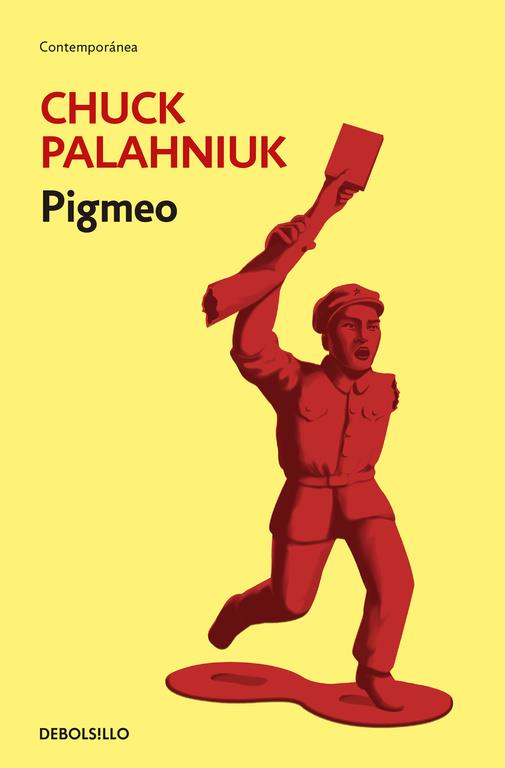 Pigmeo | 9788499895598 | Chuck Palahniuk | Librería Castillón - Comprar libros online Aragón, Barbastro